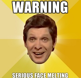 warning-serious-face-melting