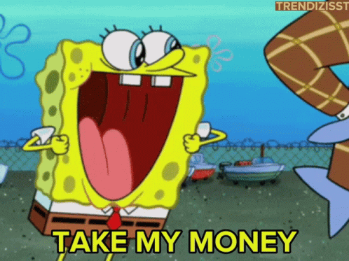 take-my-money-spongebob